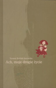 Ach, moje drogie życie