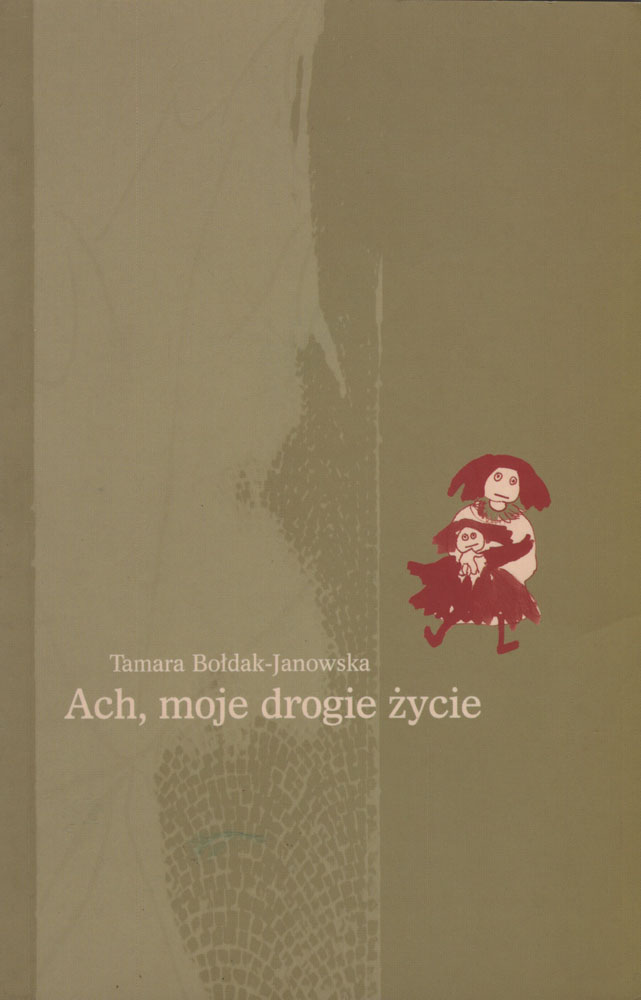 Ach, moje drogie życie
