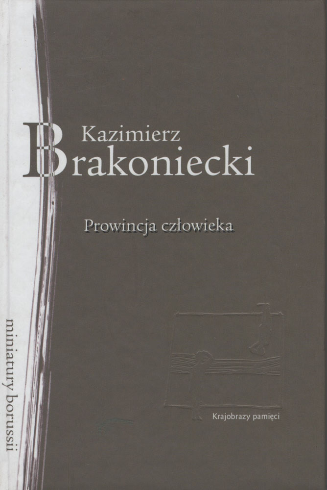 Prowincja człowieka. Obraz Warmii i Mazur w literaturze olsztyńskiej