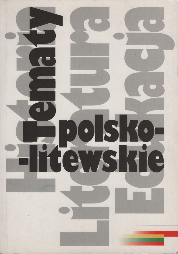 Okładka książki „Tematy polsko-litewskie” — red. Robert Traba